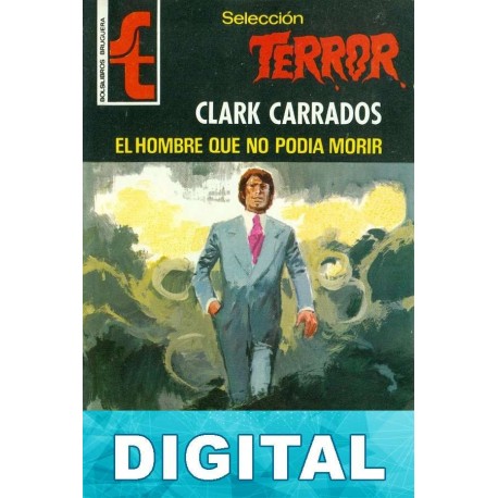 El hombre que no podía morir Clark Carrados
