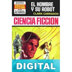 El hombre y su robot Clark Carrados