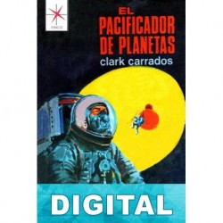 El pacificador de planetas Clark Carrados