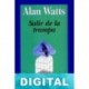 Salir de la trampa Alan Watts