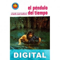 El péndulo del tiempo Clark Carrados