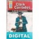 El rey de los bandidos Clark Carrados