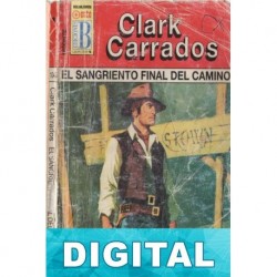 El sangriento final del camino Clark Carrados