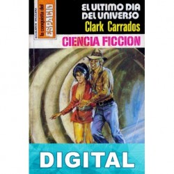 El último dia del universo Clark Carrados