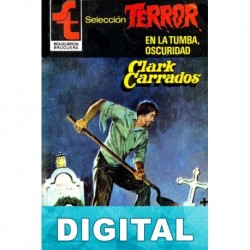 En la tumba, oscuridad Clark Carrados