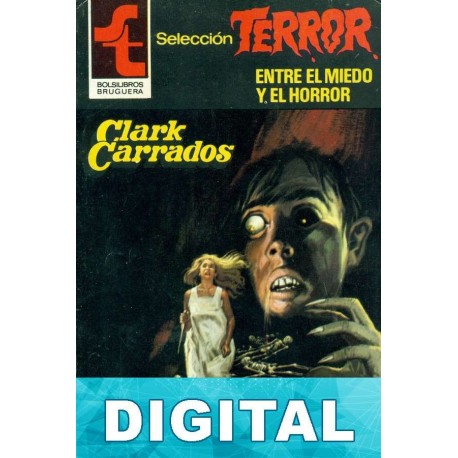 Entre el miedo y el horror Clark Carrados
