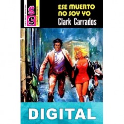 Ese muerto no soy yo Clark Carrados