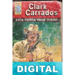Esta tierra tiene dueño Clark Carrados