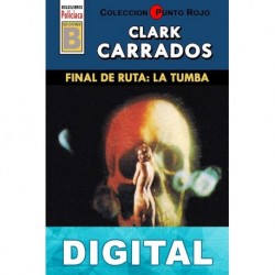 Final de ruta: la tumba (3ª Ed.) Clark Carrados