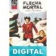 Flecha mortal (2ª Ed.) Clark Carrados