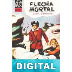 Flecha mortal (2ª Ed.) Clark Carrados