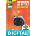Guerreros del futuro Clark Carrados