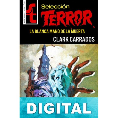 La blanca mano de la muerta Clark Carrados