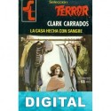 La casa hecha con sangre Clark Carrados