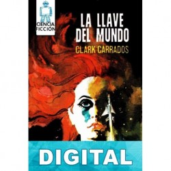 La llave del mundo Clark Carrados