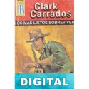 Los más listos sobreviven Clark Carrados