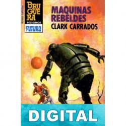 Máquinas rebeldes Clark Carrados