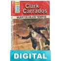 Muertos viejos tiempos Clark Carrados