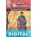 Permiso para vivir Clark Carrados