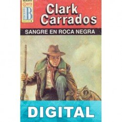 Sangre en Roca Negra Clark Carrados