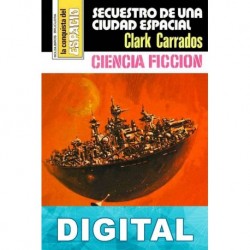 Secuestro de una ciudad espacial Clark Carrados