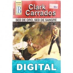 Sed de oro, sed de sangre Clark Carrados