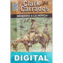 Sendero a la horca Clark Carrados