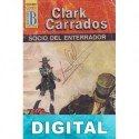Socio del enterrador Clark Carrados