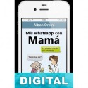 Mis whatsapp con Mamá Alban Orsini
