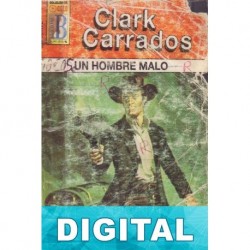 Un hombre malo Clark Carrados