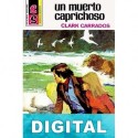 Un muerto caprichoso Clark Carrados