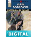 Una prójima de cuidado (2ª Ed.) Clark Carrados