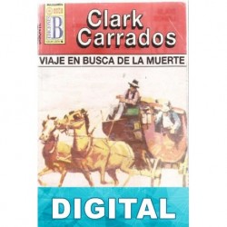 Viaje en busca de la muerte Clark Carrados