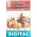 Viaje en busca de la muerte Clark Carrados
