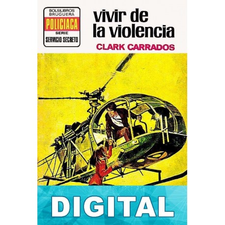 Vivir de la violencia Clark Carrados