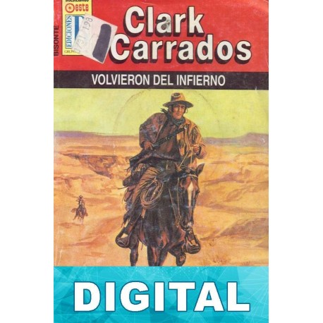 Volvieron del infierno Clark Carrados