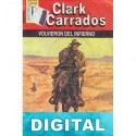 Volvieron del infierno Clark Carrados