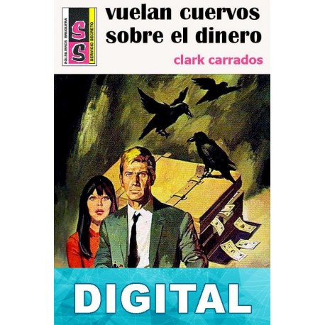Vuelan cuervos sobre el dinero Clark Carrados