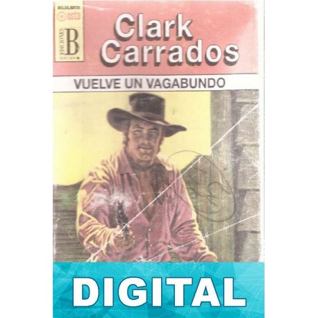 Vuelve un vagabundo Clark Carrados