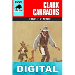 «Rancho Veneno» (2ª Ed.) Clark Carrados