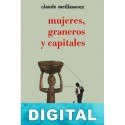 Mujeres, graneros y capitales Claude Meillassoux