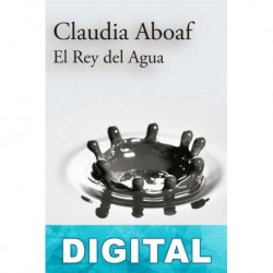 El Rey del Agua Claudia Aboaf