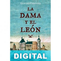 La dama y el león Claudia Casanova