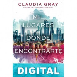 Mil lugares donde encontrarte Claudia Gray