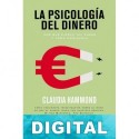 La psicología del dinero Claudia Hammond