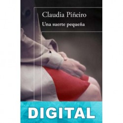 Una suerte pequeña Claudia Piñeiro