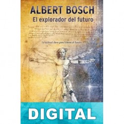 El explorador del futuro Albert Bosch