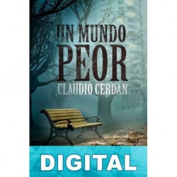 Un mundo peor Claudio Cerdán