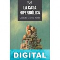 La casa hiperbólica Claudio Garcia Fanlo