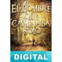 El hombre que caminaba solo Claudio Hernández